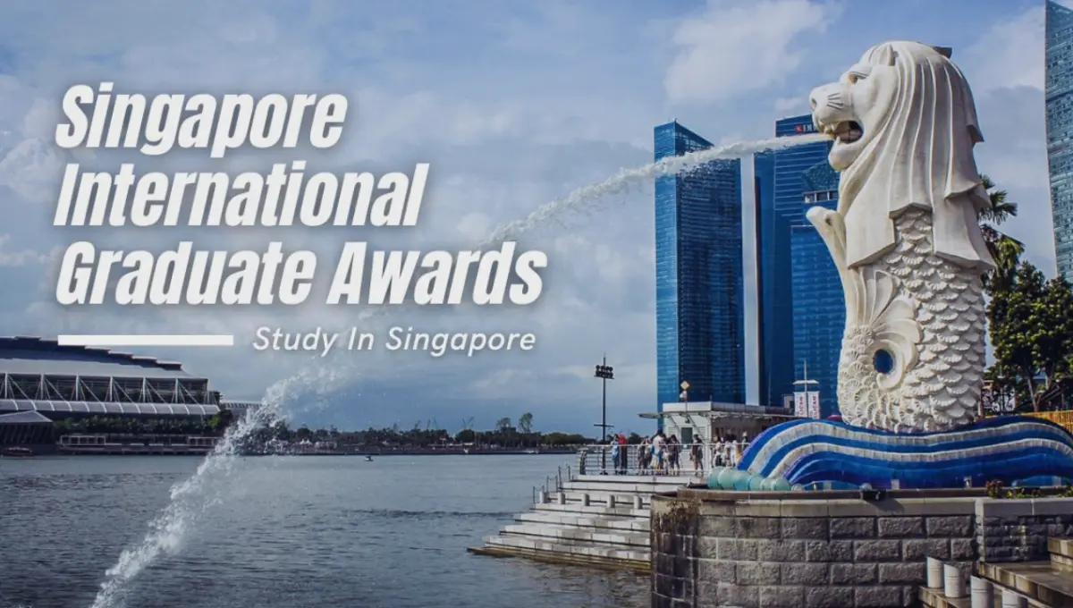 Singapore International Graduate Award 2024-25 (Fully Funded)